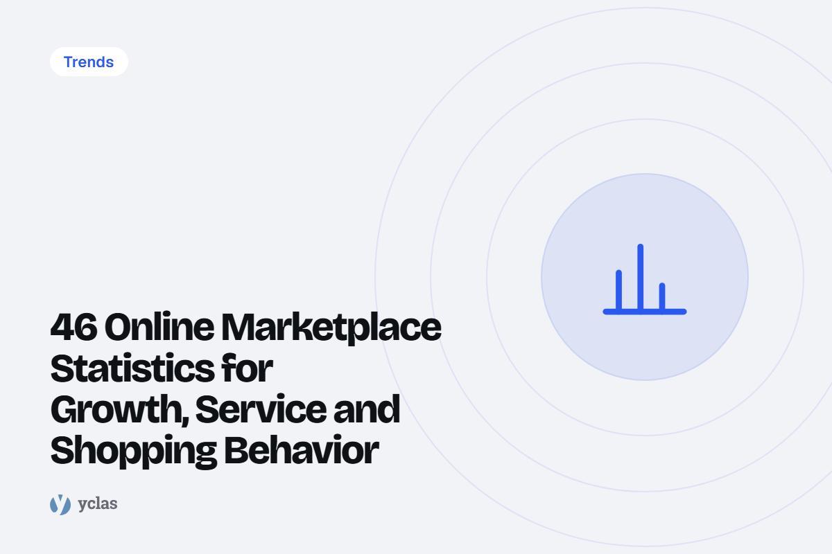 46 Online Marketplace Statistics for Growth, Service and Shopping Behavior