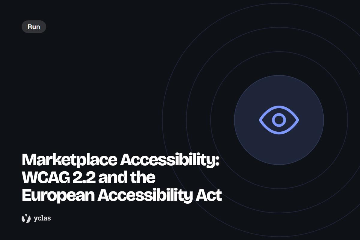 Marketplace Accessibility: WCAG 2.2 and the European Accessibility Act